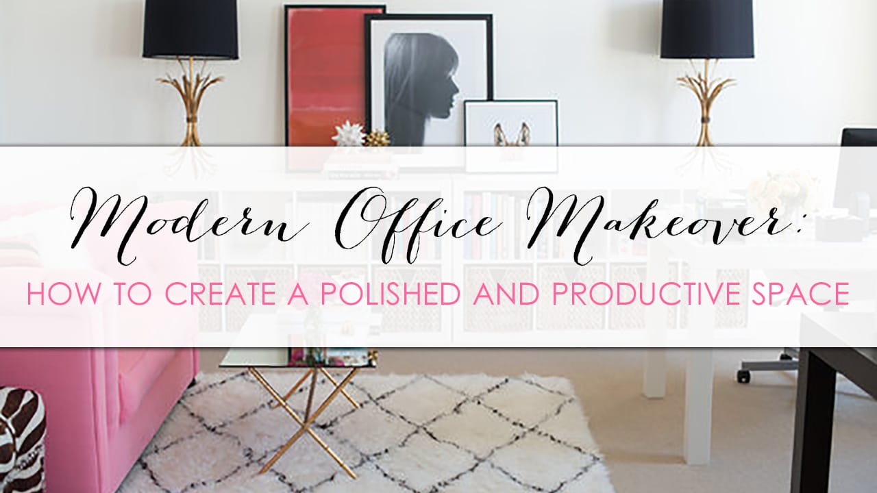Create a Polished Space with a Modern Office Makeover