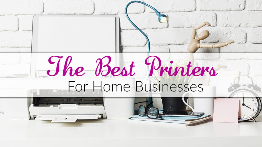 The Best Printers For Home Businesses