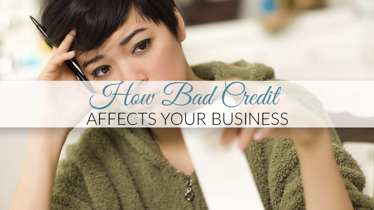 How Bad Credit Affects Your Business