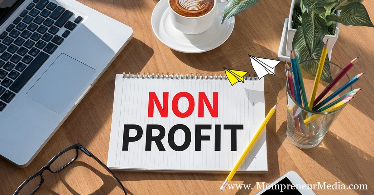 4 Things Mompreneurs Must Keep In Mind When Running A Non Profit Organization